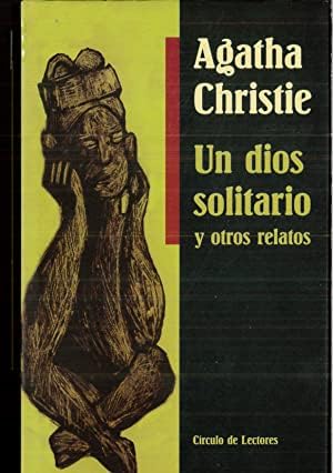 Un dios solitario y otros relatos book