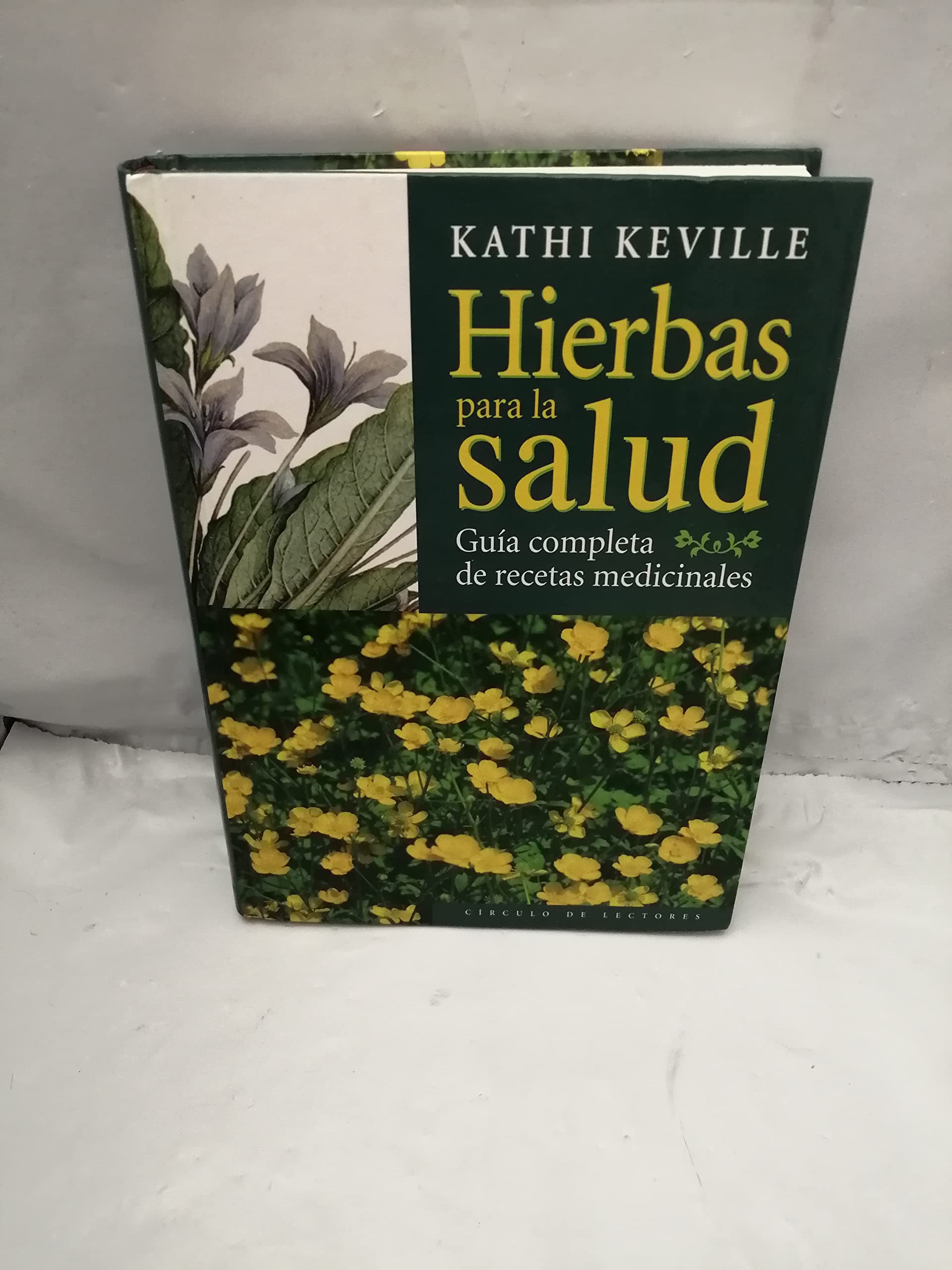 Hierbas para la salud: guía completa de recetas medicinales Books