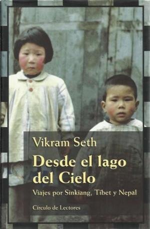 Desde el lago del cielo: viajes por Sinkiang, Tíbet y Nepal Books