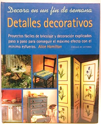 Decora en un fin de semana. Detalles decorativos book