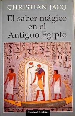 El saber mágico en el antiguo Egipto Books