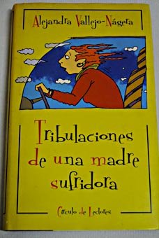 Tribulaciones de una madre sufridora book