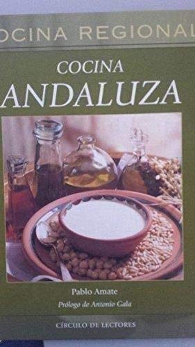 Cocina Andaluza - Cocina Regional (Spanish Edition) book