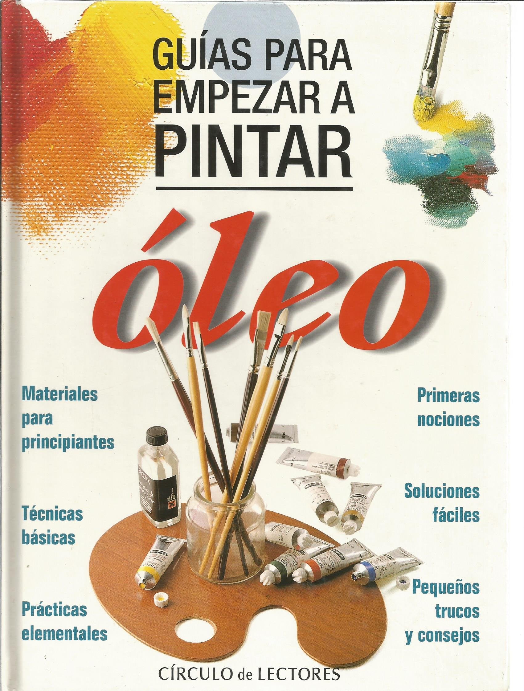 Guías para empezar a pintar: Óleo book
