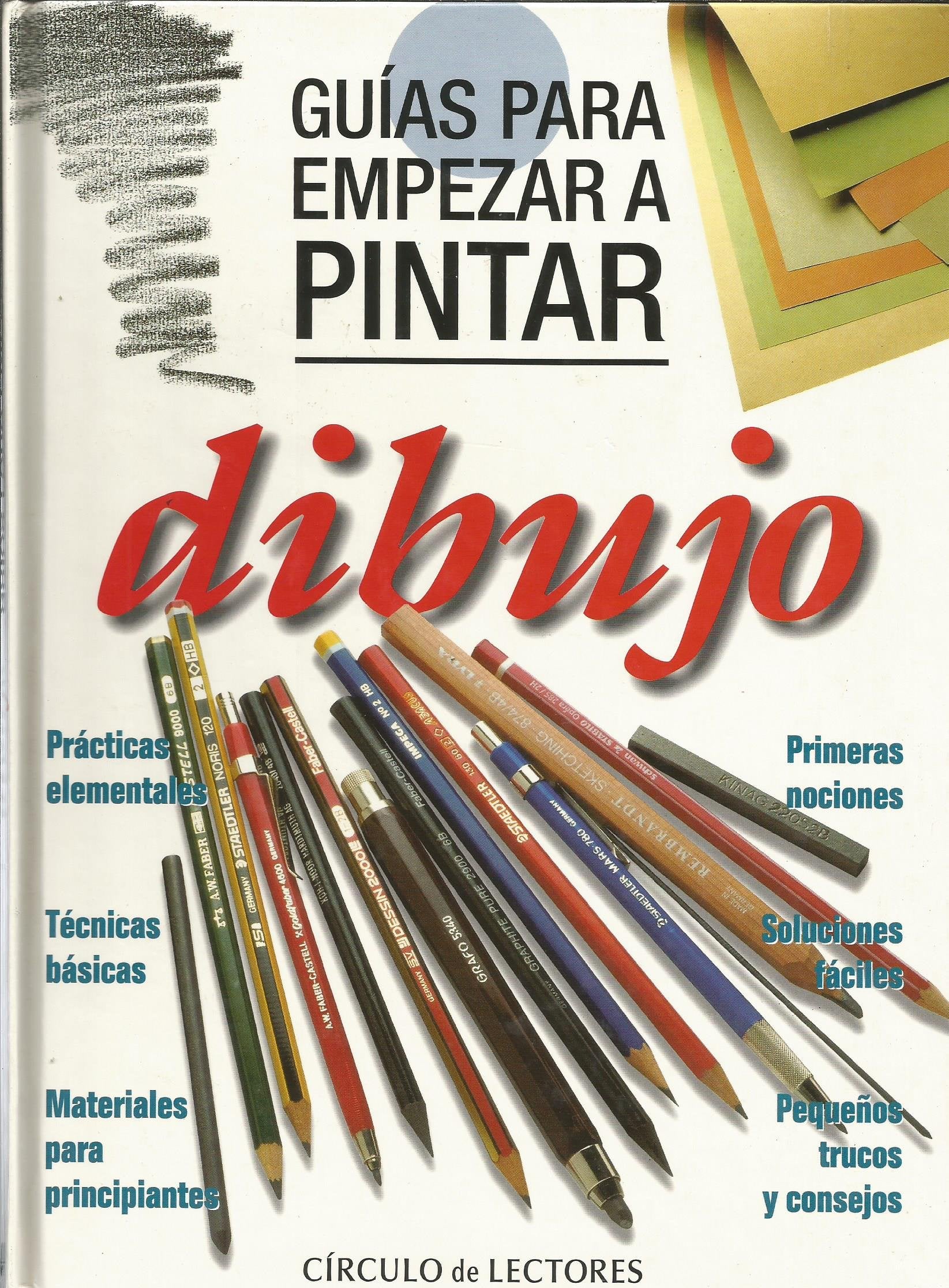 Guías para empezar a pintar: Dibujo Books