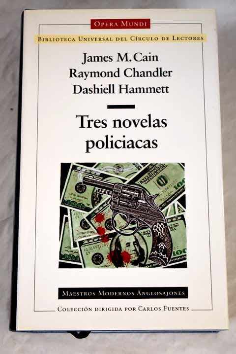 Tres novelas policiacas:: El cartero siempre llama dos veces ; Adiós muñeca ; Cosecha roja book