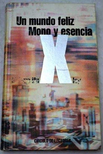 Un mundo feliz: Mono y esencia Books