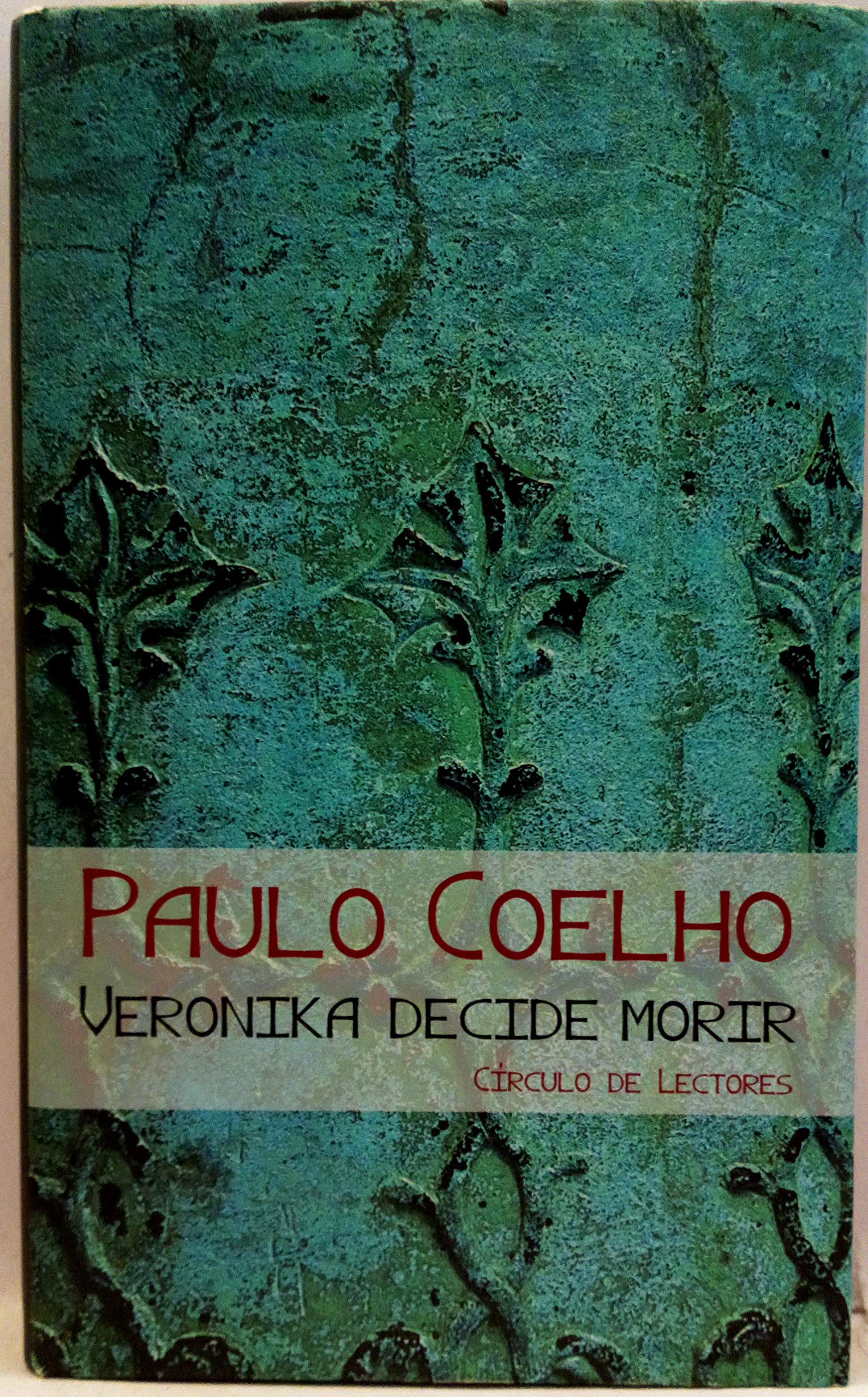 Veronika Decide Morir (Spanish Edition) Publisher: Rayo book