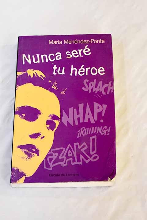 Nunca seré tu héroe Books