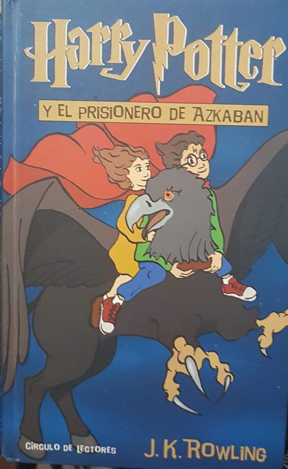 Harry Potter y el Prisionero de Azkaban (Harry Potter Books