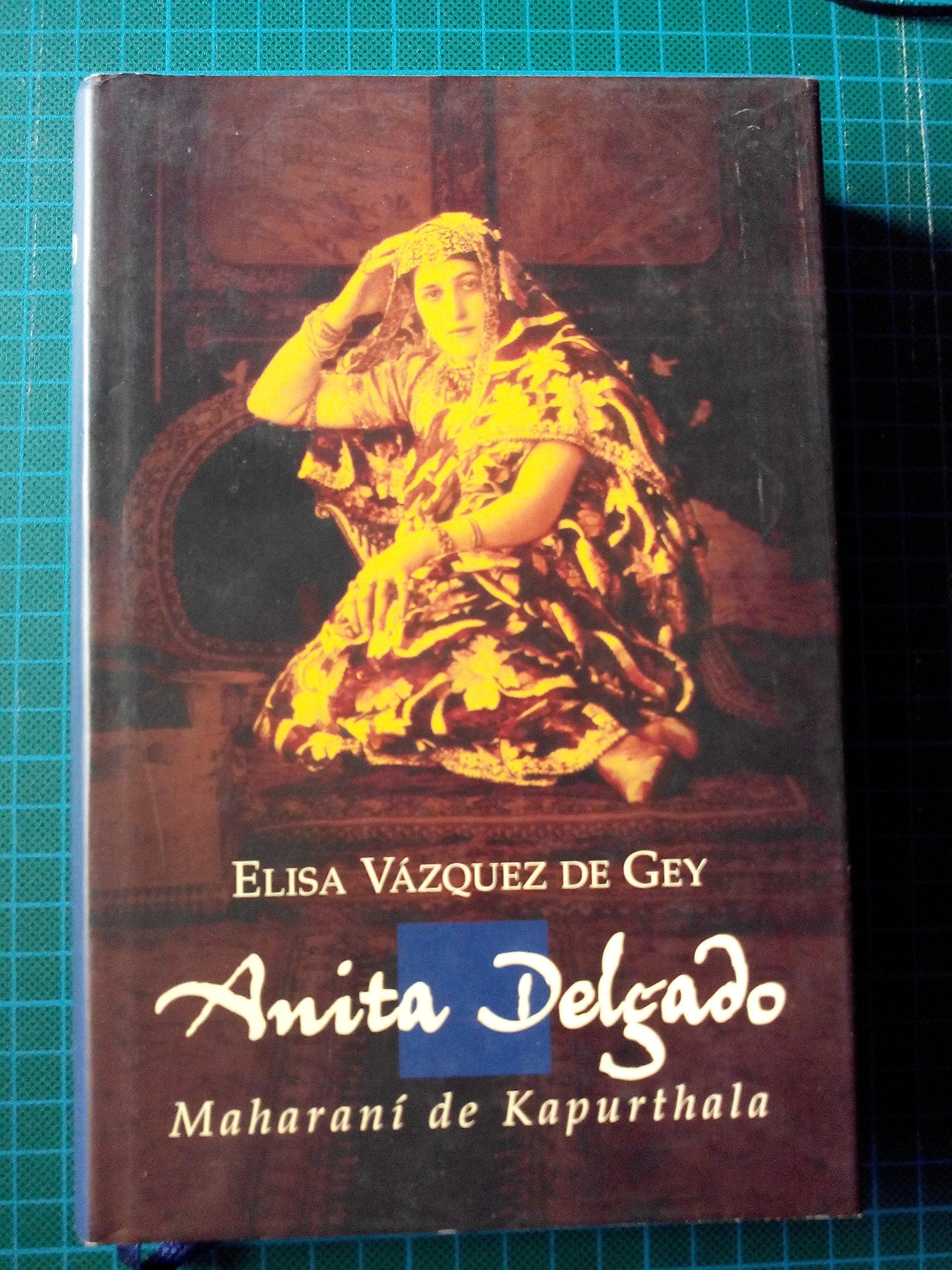 Anita Delgado: Maharaní de Kapurthala Books