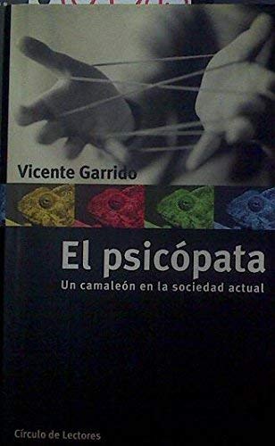 El psicopata:un camaleon en la sociedad actual Books