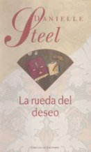 La rueda del deseo Danielle Steel Books
