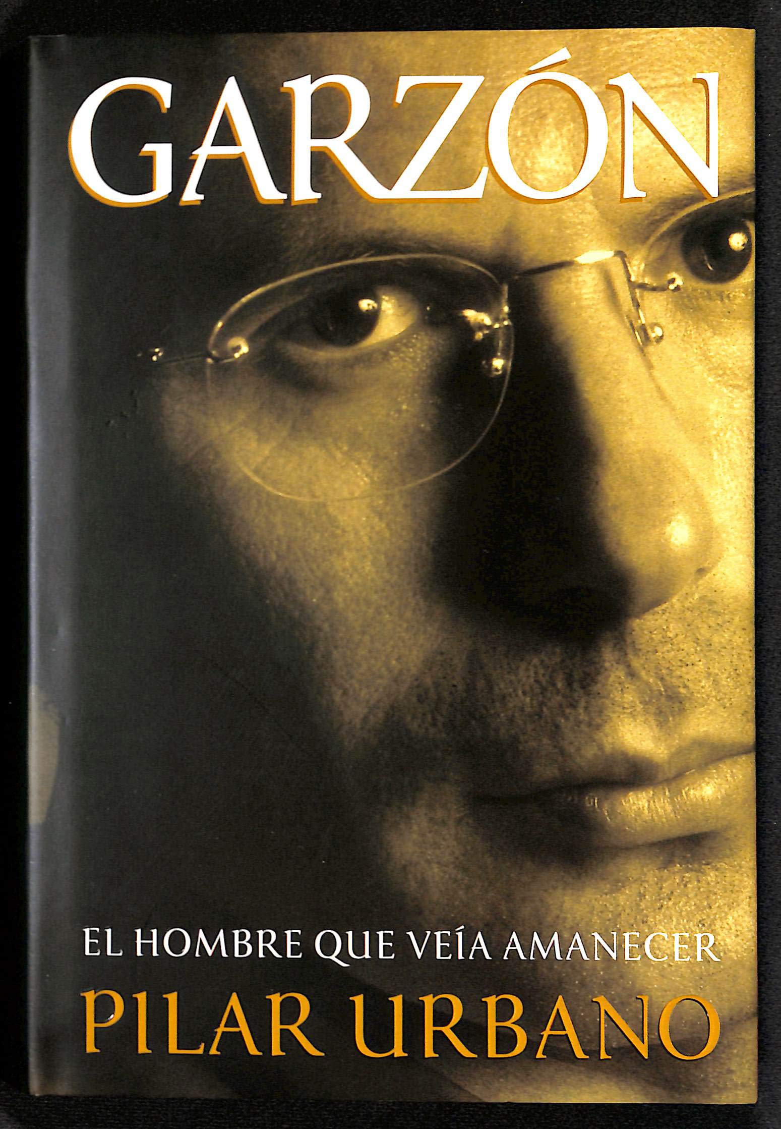 GARZÓN: EL HOMBRE QUE VEÍA AMANECER Books