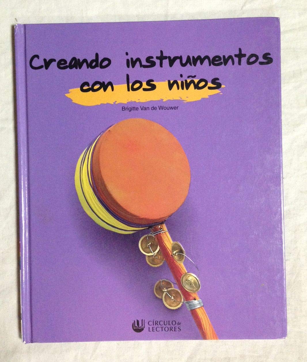 CREANDO INSTRUMENTOS CON LOS NIÑOS Books