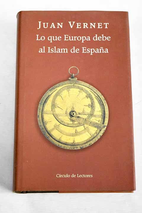 Lo que Europa debe al Islam de España book