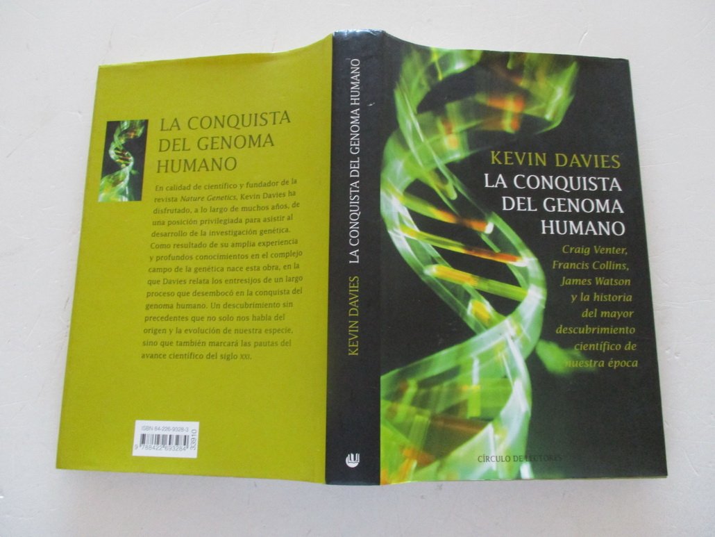 La conquista del genoma humano: Craig Venter, Francis Collins, James Watson y la historia del mayor descubrimiento científico de nuestra época book