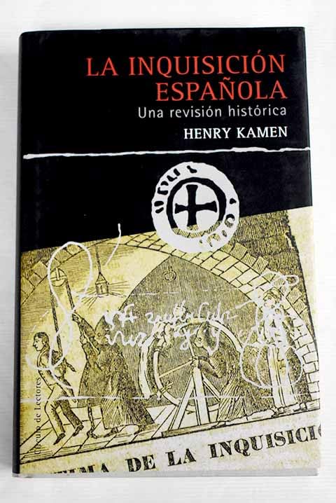 La Inquisición española: una revisión histórica Books