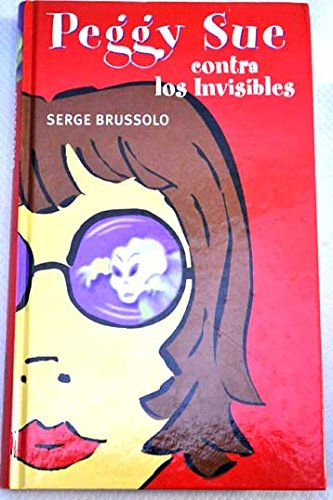 Peggy Sue contra los invisibles Books