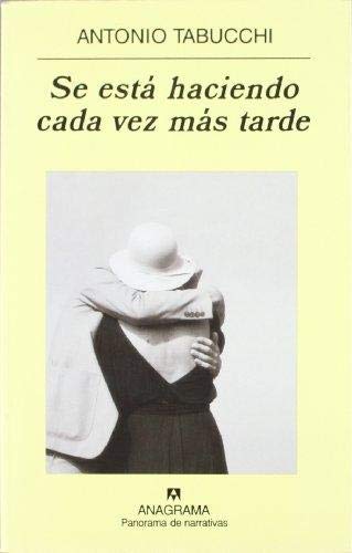 Se está haciendo cada vez más tarde: novela en forma de cartas Books