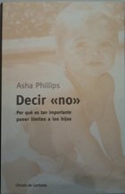 Decir "no": por qué es tan importante poner los límites a los hijos book