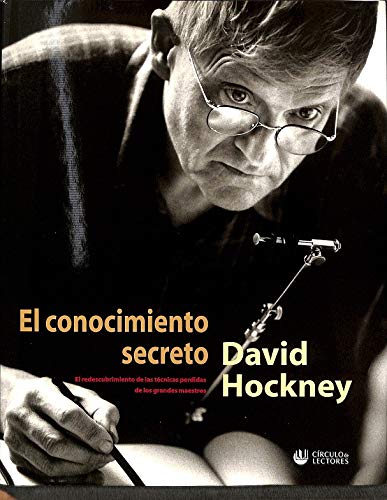 EL CONOCIMIENTO SECRETO - DAVID HOCKNEY Books