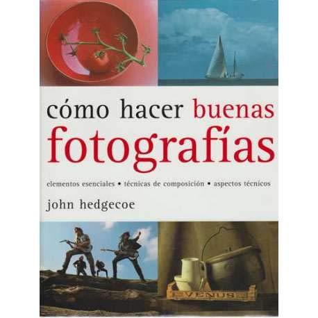 Cómo Hacer Buenas Fotografías book