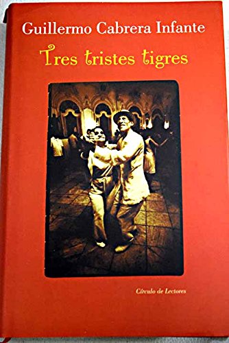 Tres tristes tigres book