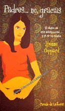 Padres-- no, gracias: el diario de una adolescente-- y el de su madre book