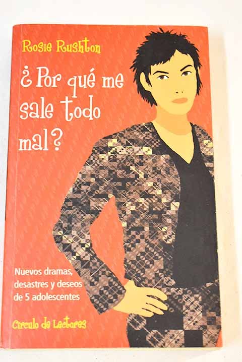 ¿Por qué me sale todo mal?: nuevos dramas, desastres y deseos de 5 adolescentes book