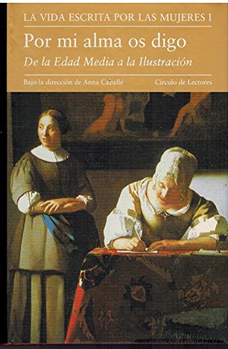 La Vida Escrita Por Las Mujeres 1: Por mi alma os digo Books