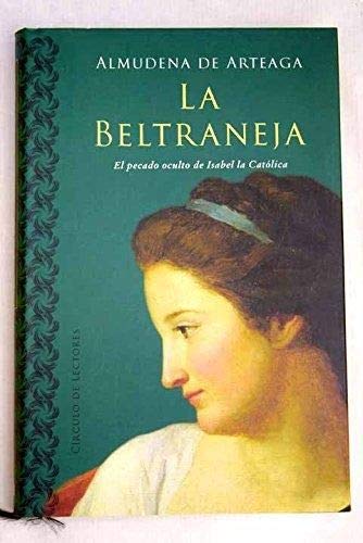 La Beltraneja: el pecado oculto de Isabel la Católica book