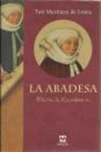 LA ABADESA: mARIA LA eXCELENTA Books