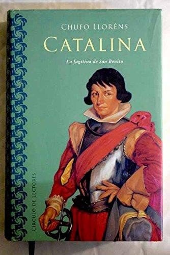 Catalina, la fugitiva de San Benito book