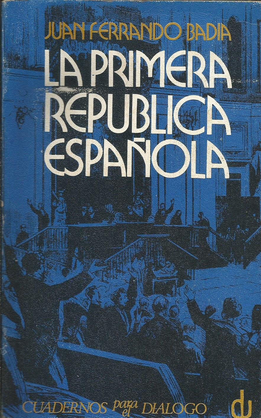 Historia politico-parlamentaria de la Republica de 1873 book
