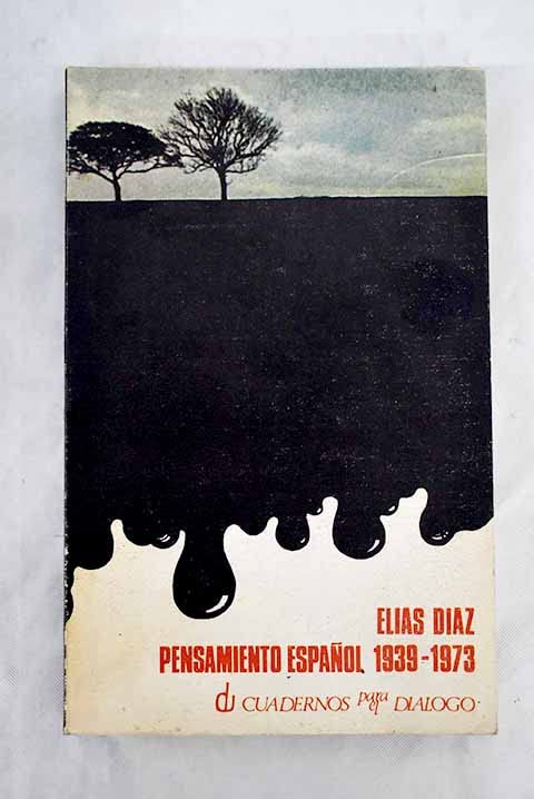 Notas para una historia del pensamiento espanol actual, 1939-1973 (Libros de bolsillo Cuadernos para el Dialogo. Divulgacion universitaria, no. 65. Serie Cuestiones espanolas) (Spanish Edition) Books
