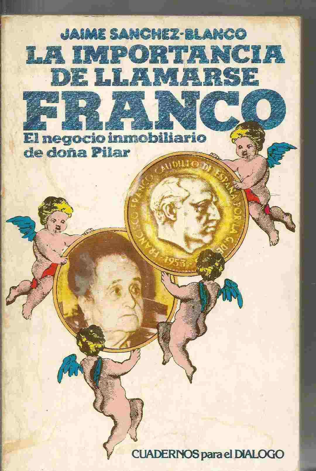 La importancia de llamarse Franco: el negocio inmobiliario de doña Pilar book