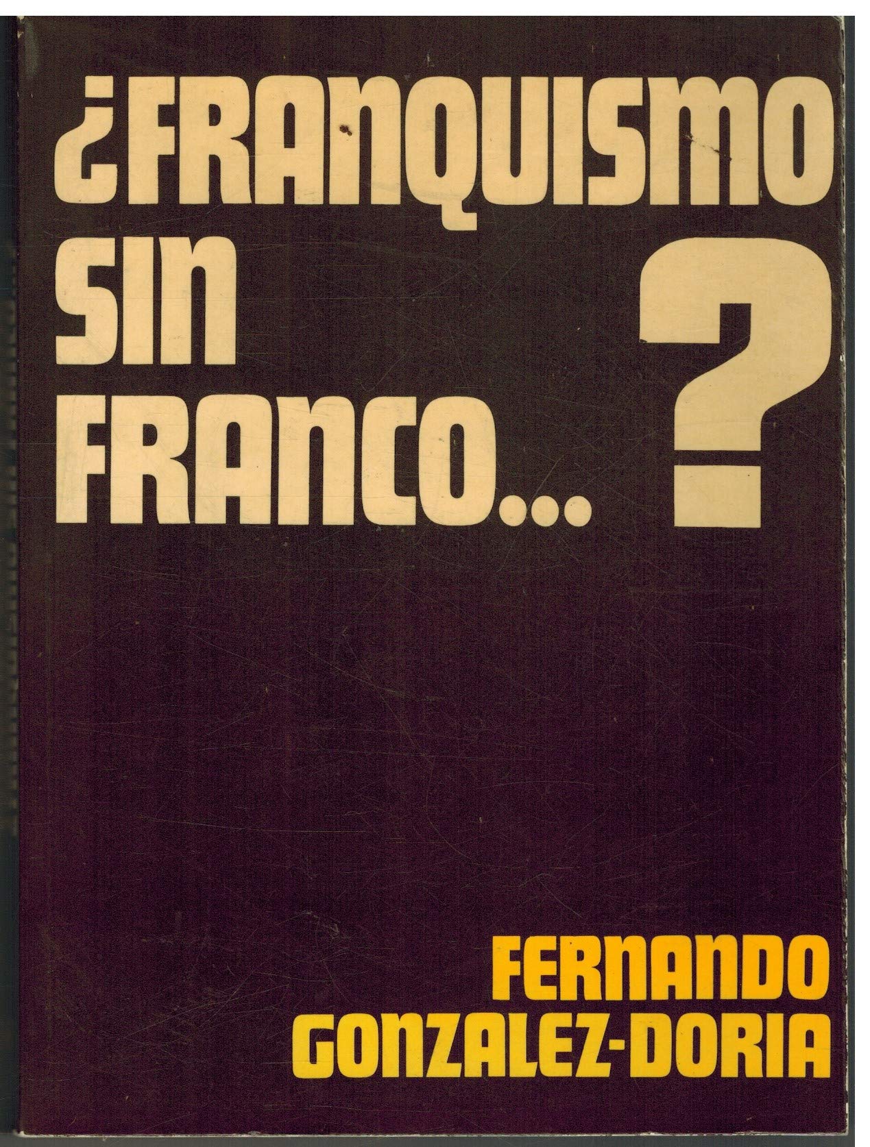 ?Franquismo sin Franco...? book