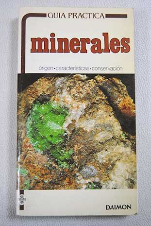 Minerales: origen, características, clasificación y conservación book