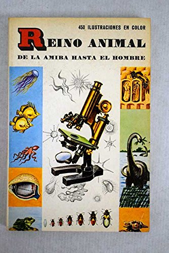 Reino animal: De la amiba hasta el hombre book