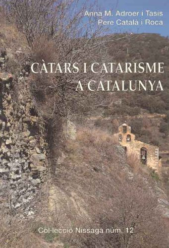 CÀTARS I CATARISME A CATALUNYA (Col·lecció Nissaga, Band 12) Books