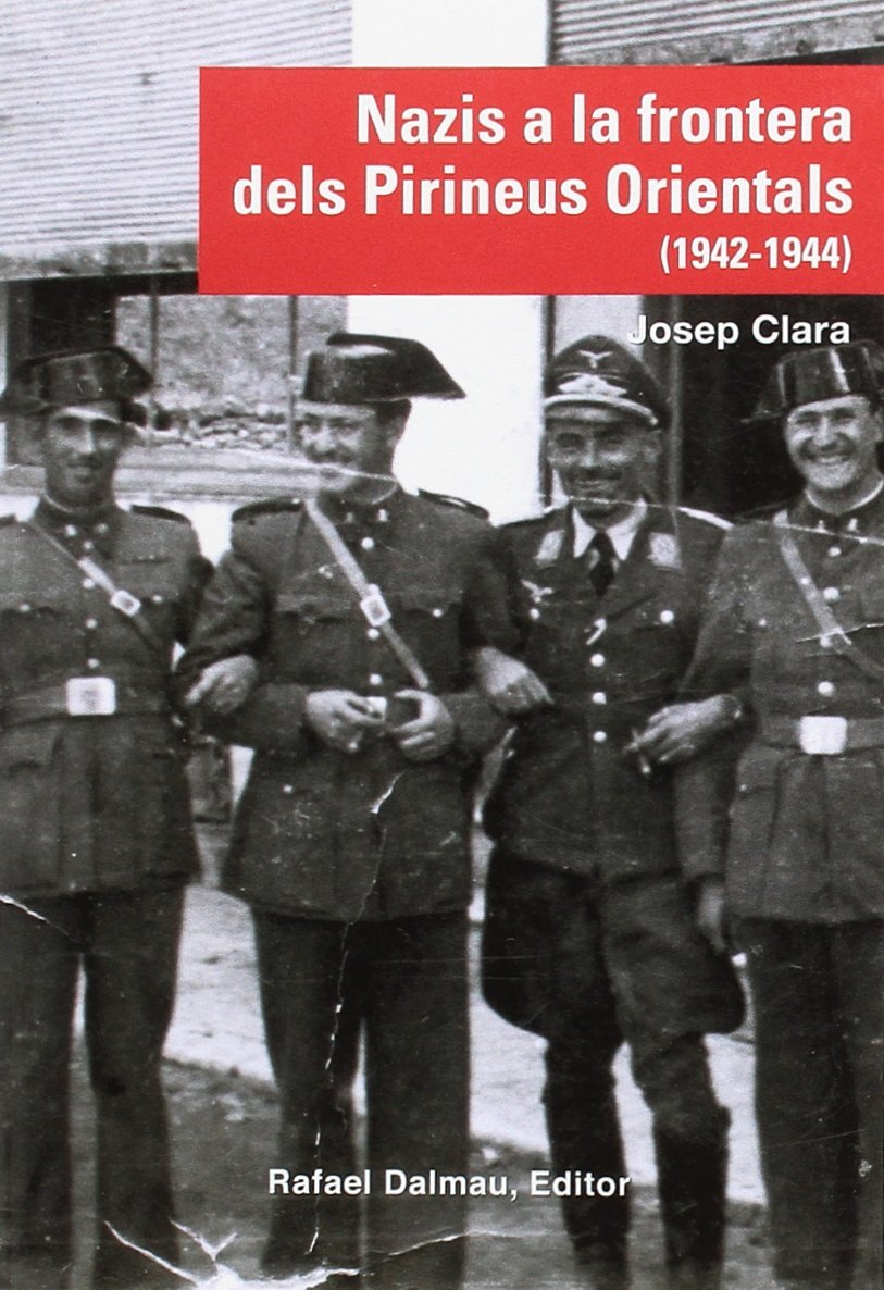 NAZIS A LA FRONTERA DELS PIRINEUS ORIENTALS (1942-1944) book