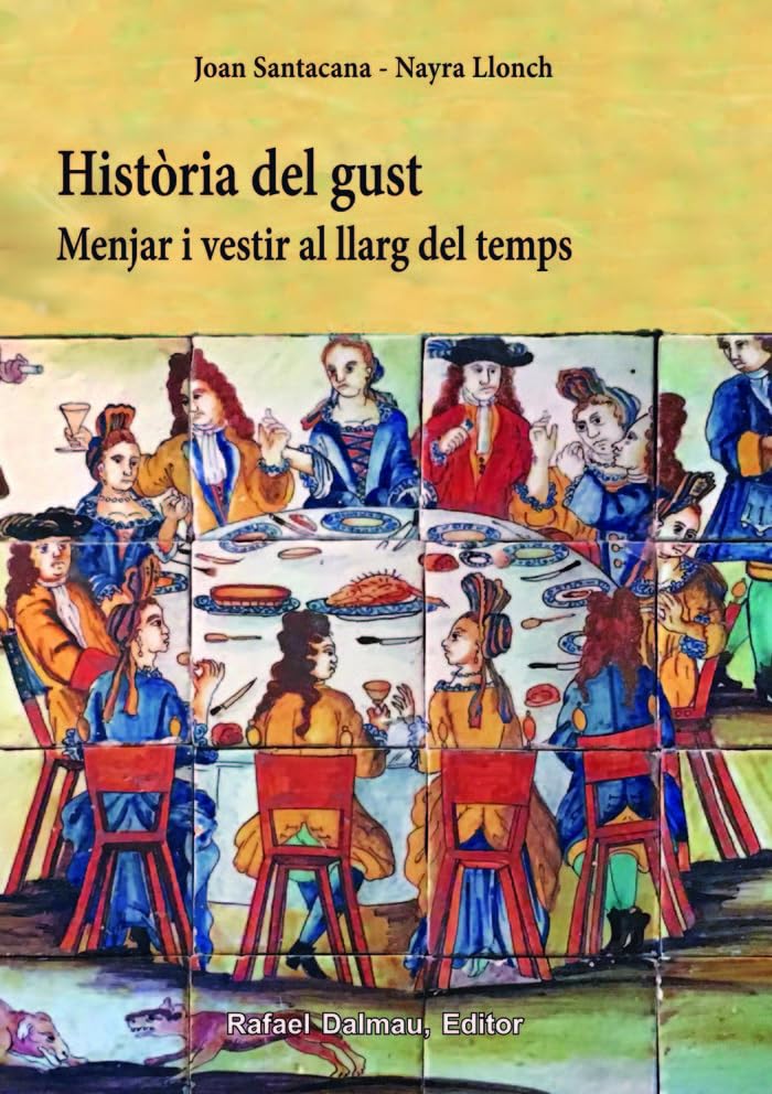 Història del gust: Menjar i vestir al llarg del temps book