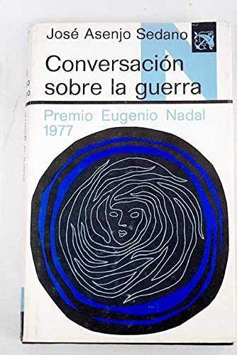 Conversacion sobre la guerra (Coleccion Ancora y delfin ; v. 527) (Spanish Edition) Books