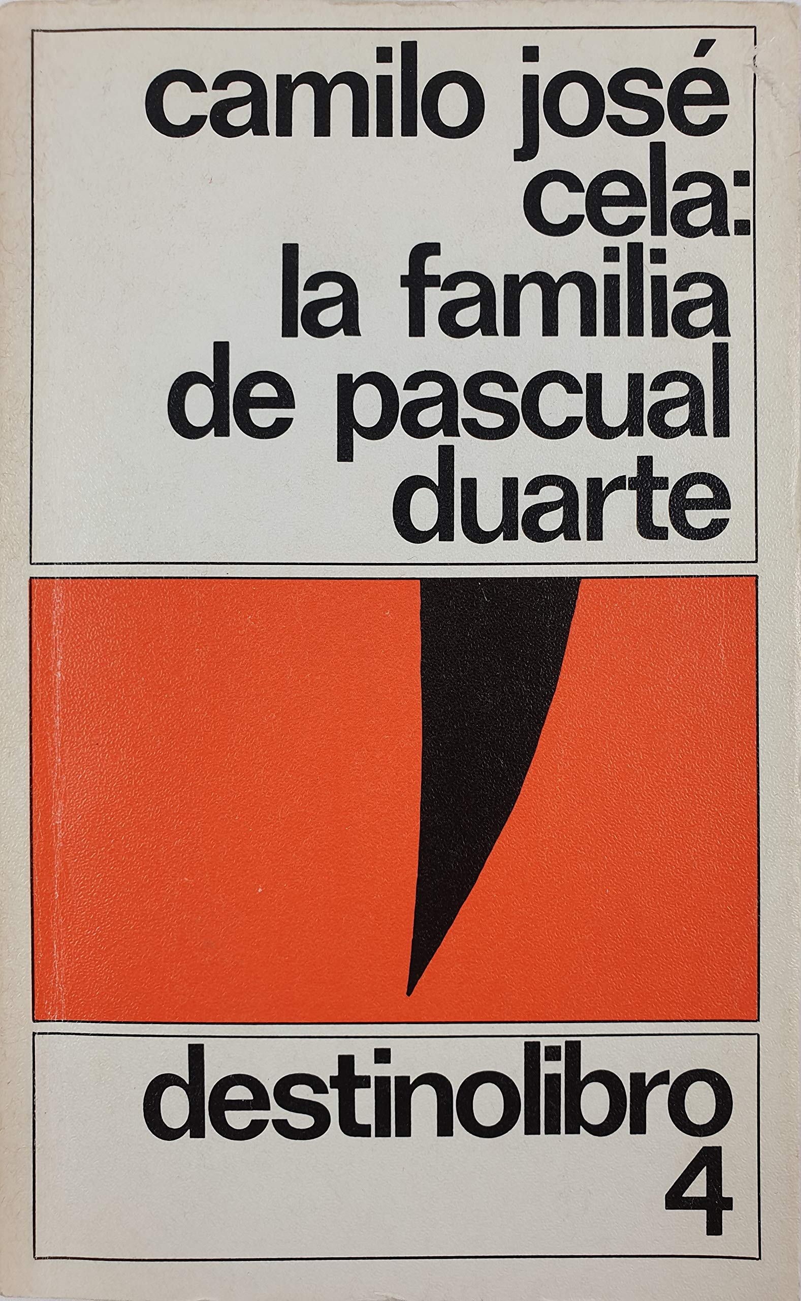 La familia de Pascual Duarte / The Family of Pascual Duarte (Coleccion Destinolibro, 63, Band 63) Contemporary literature Books