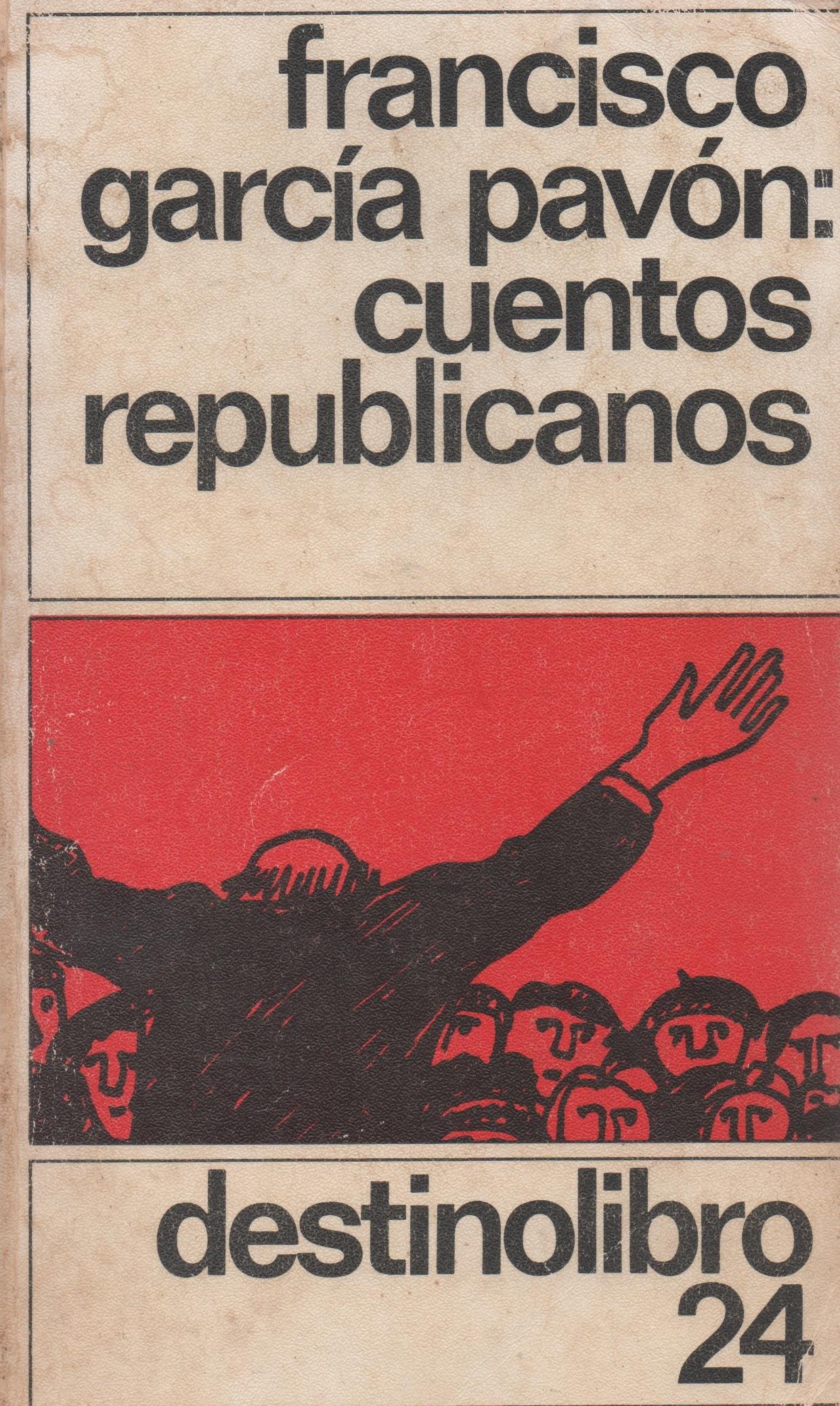 Cuentos republicanos (Coleccion Destinolibro ; v. 24) (Spanish Edition) book