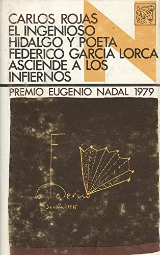 El Ingenioso Hidalgo Y Poeta Federico Garcia Lorca Asciende a Los Infiernos Contemporary literature