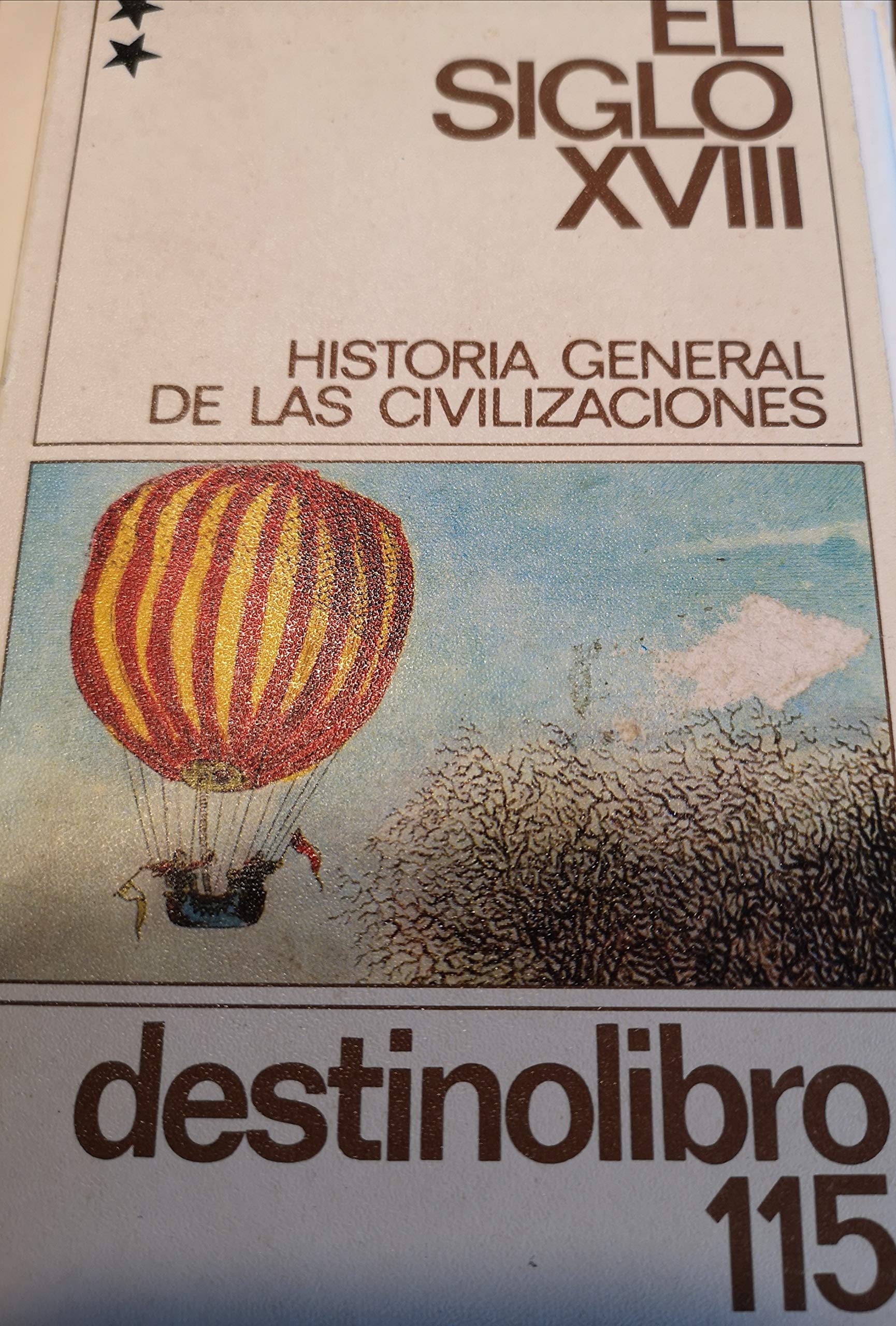 Siglo XVIII - Historia General de Las Civilizacion Books
