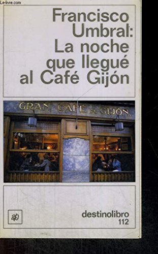 La noche que llegue al cafe Gijón book