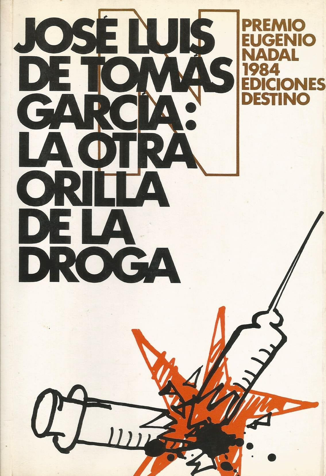 La otra orilla de la droga (Literatura De Montaña) Books